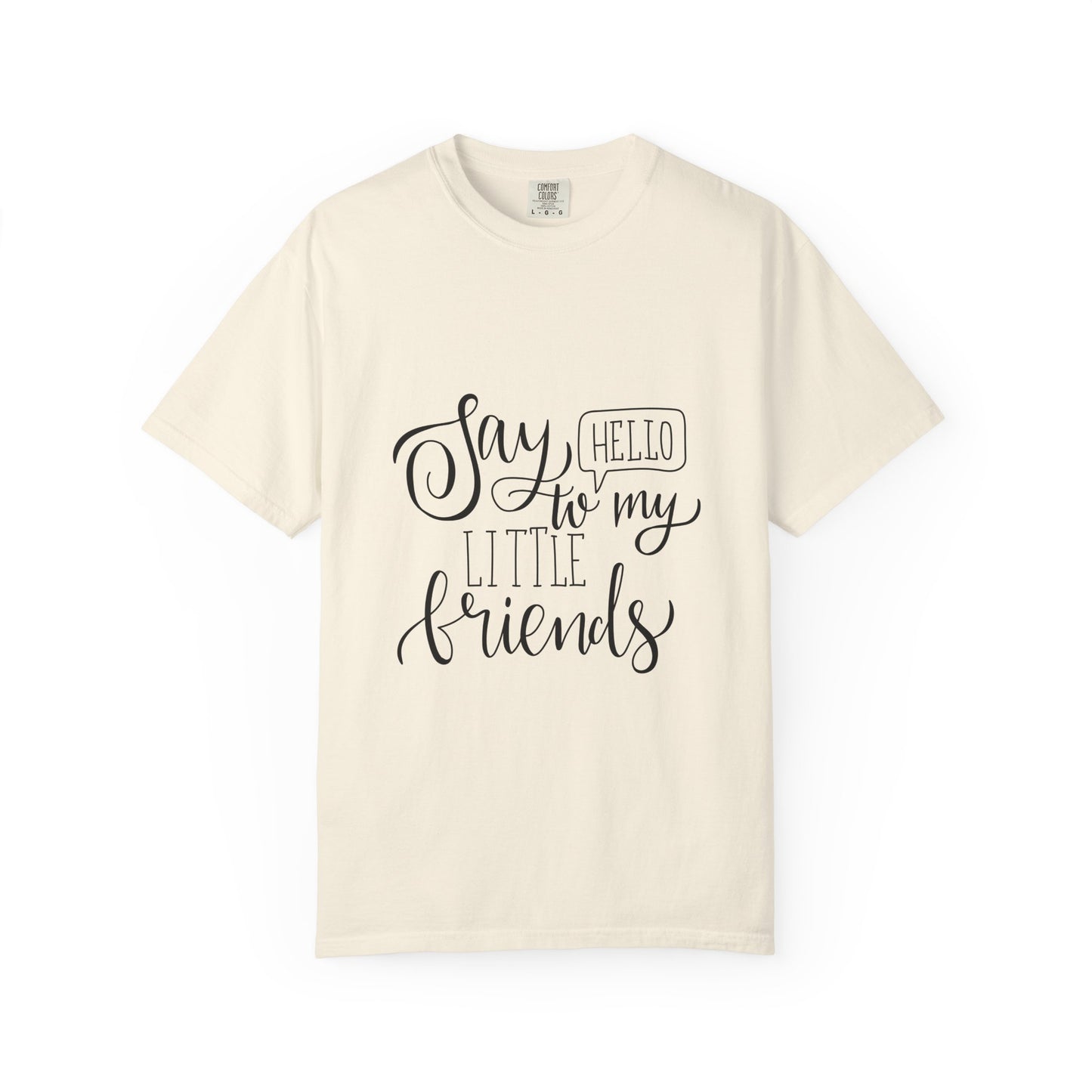 Say Hello to My Little Friends Teacher T-Shirt