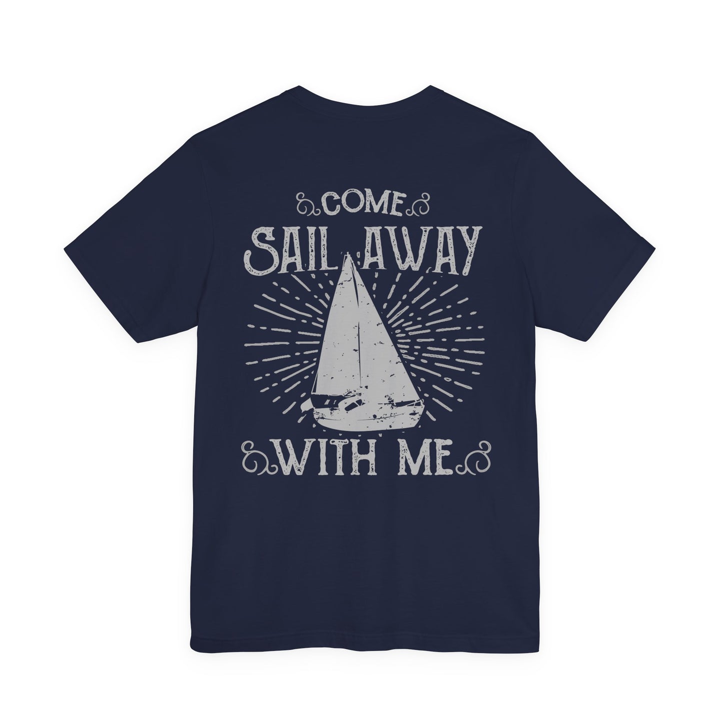 Come Sail Away T-Shirt Retro Nautical Sailing Tee