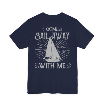 Come Sail Away T-Shirt Retro Nautical Sailing Tee