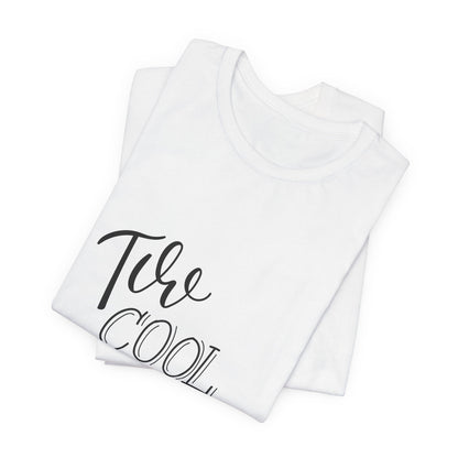 Too Cool to Dream T-Shirt Hand Lettered Quote