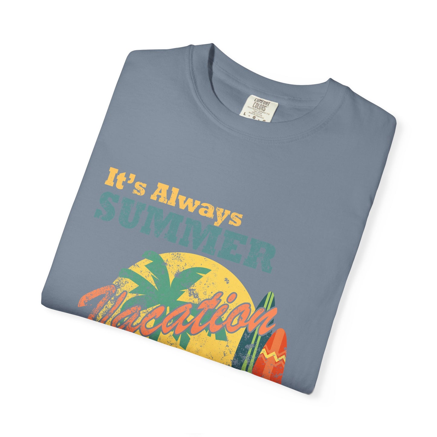 Retirement Tee It's Always Summer Vacation