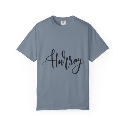 Hurray Calligraphy Script Garment-Dyed Tee