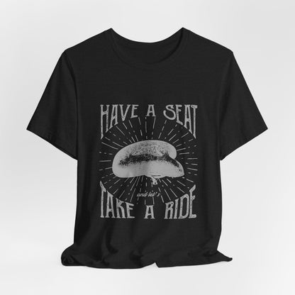 Cycling T-Shirt Have a Seat Take a Ride Tee