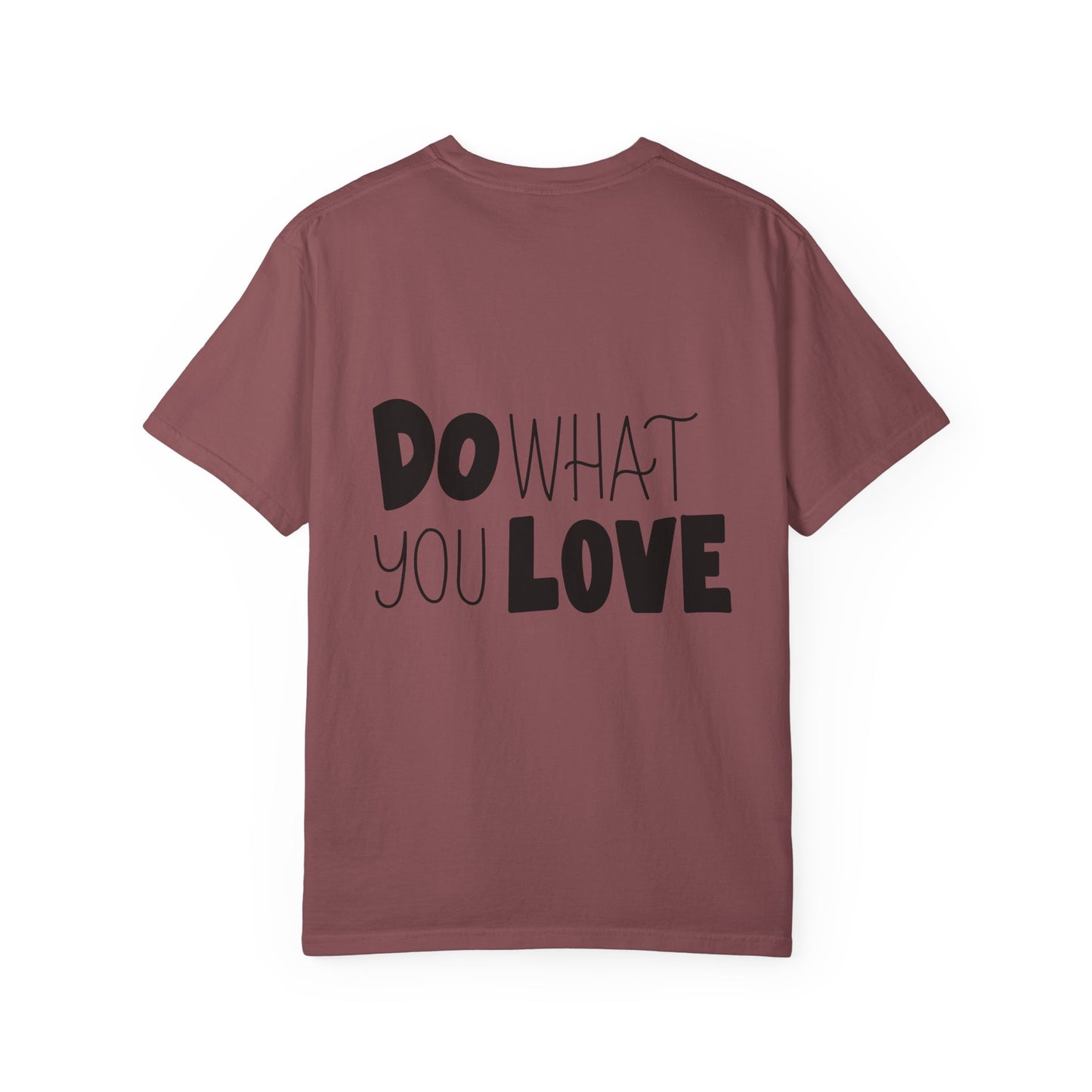Do What You Love Garment-Dyed Tee