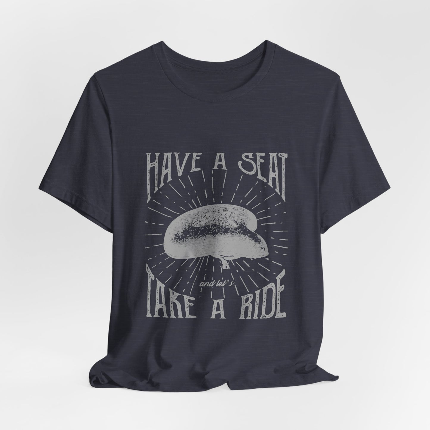 Cycling T-Shirt Have a Seat Take a Ride Tee
