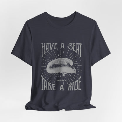 Cycling T-Shirt Have a Seat Take a Ride Tee