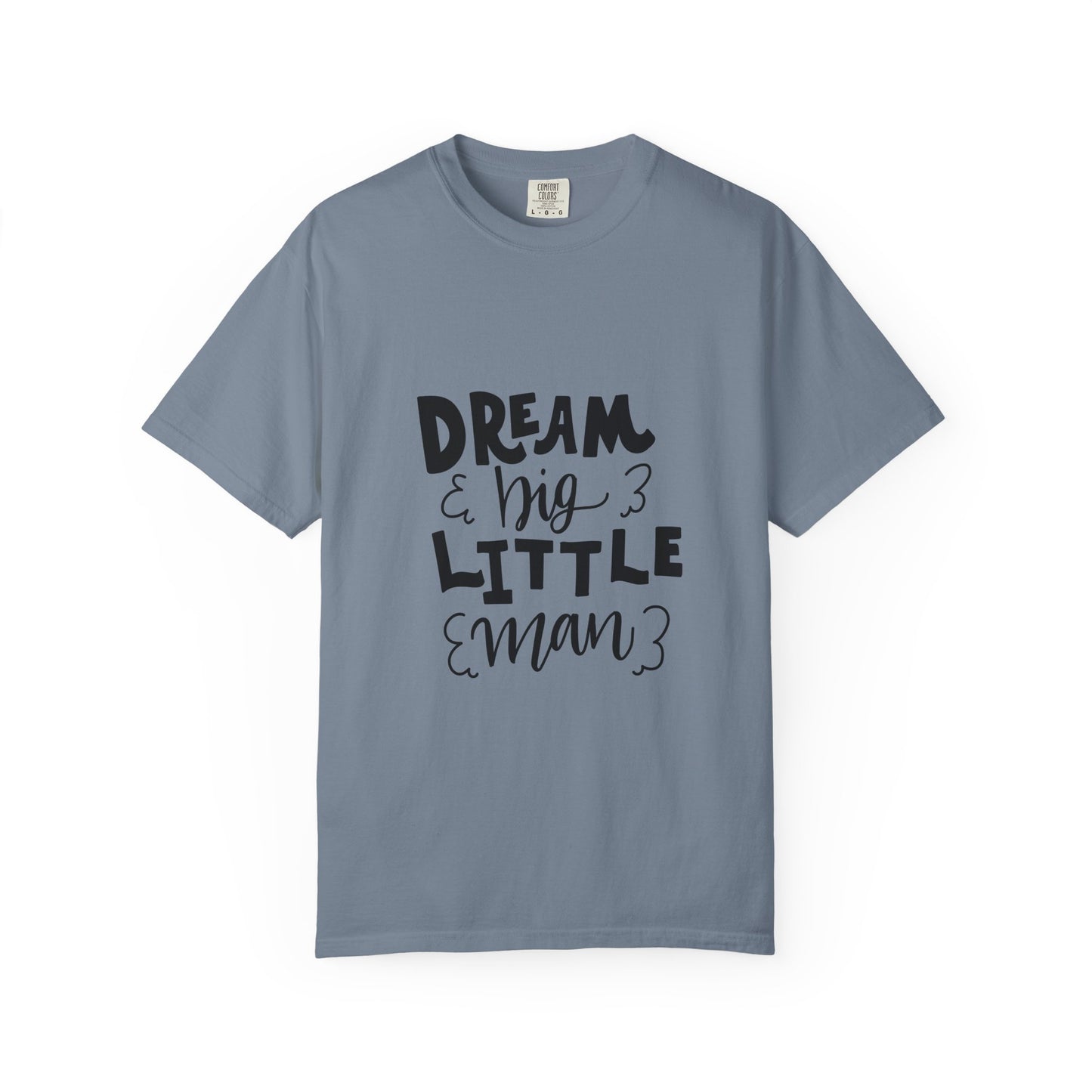 Dream Big Little Man Toddler Boy Tee