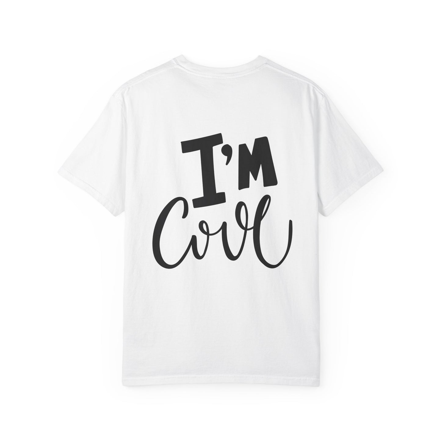 I'm Cool Kids Garment-Dyed Heavyweight Tee