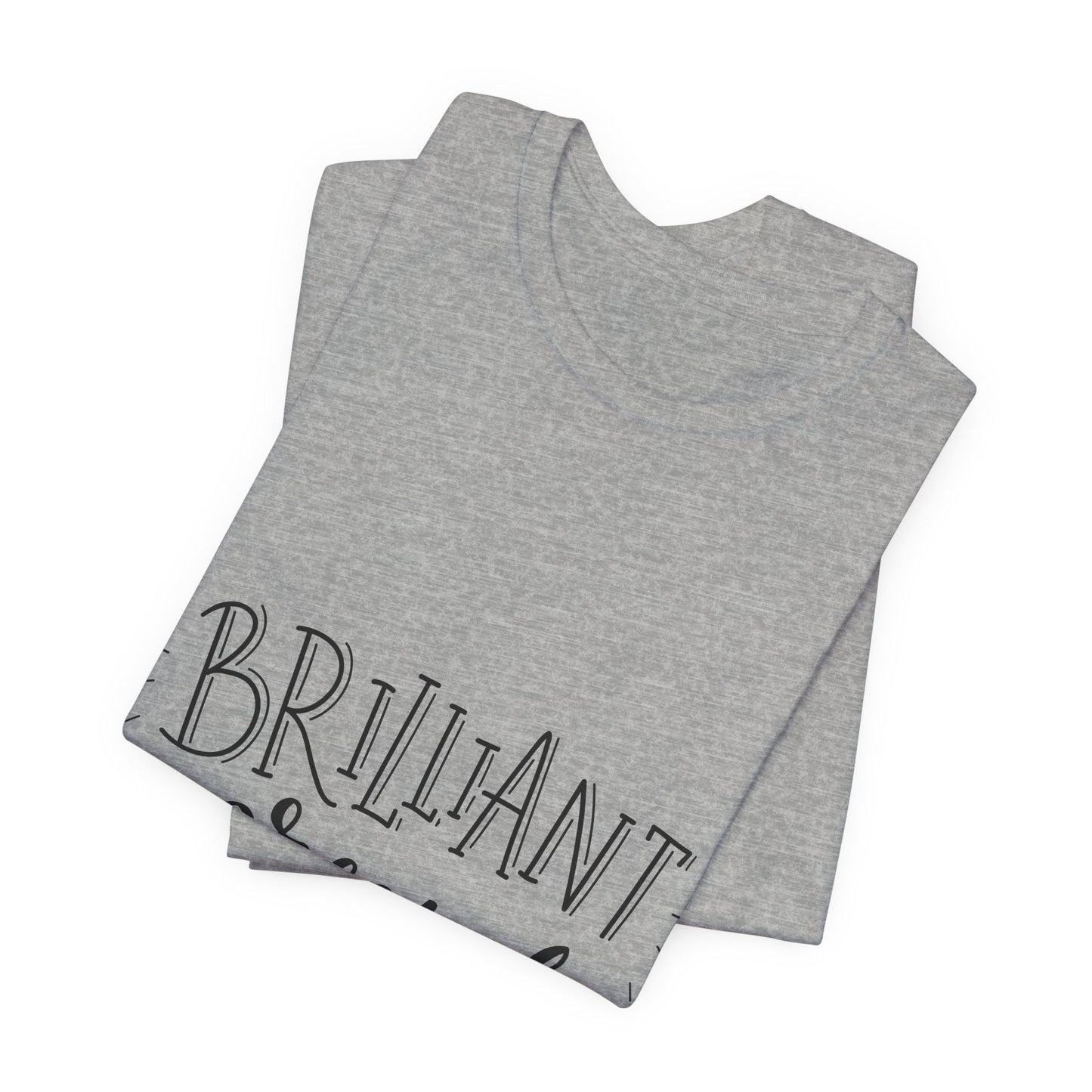 Brilliant Dreams T-Shirt Hand Lettered Quote Tee