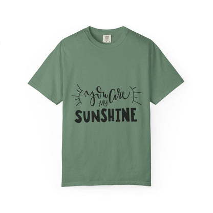 You Are My Sunshine Garment-Dyed Tee Gift