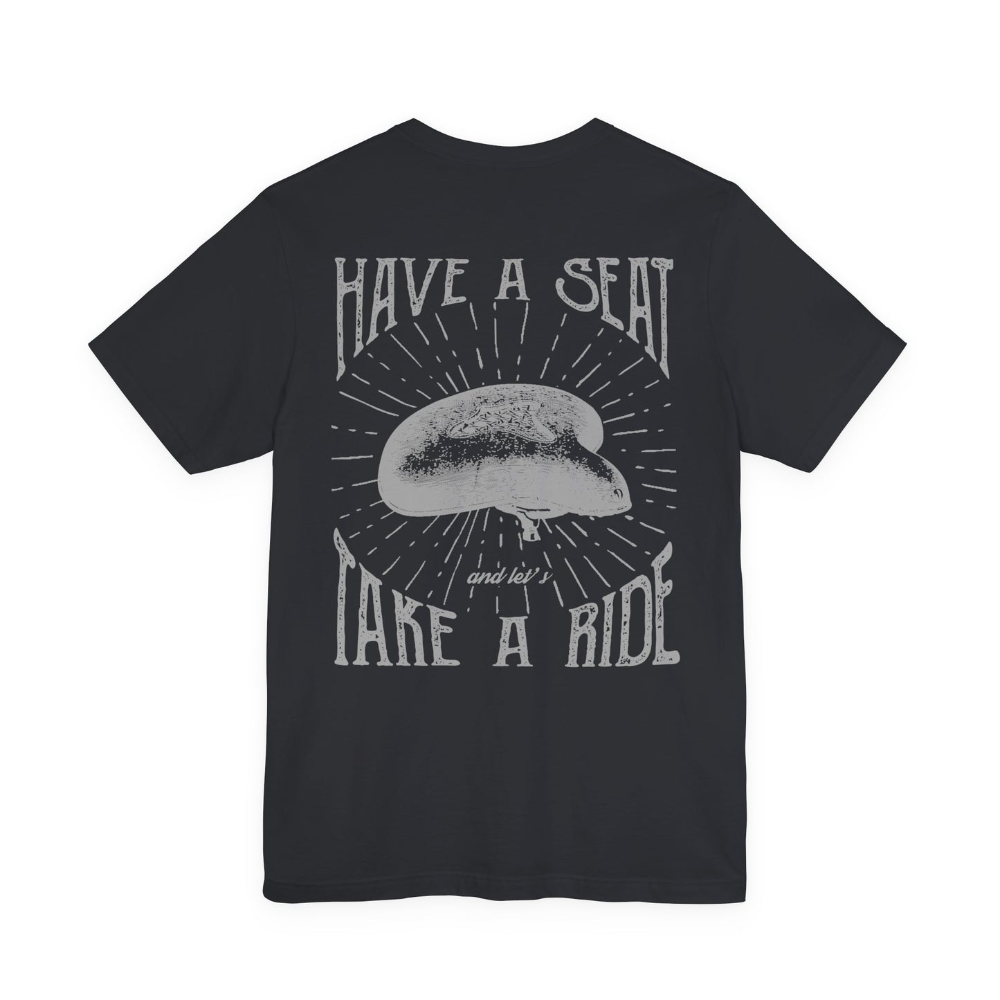 Cycling T-Shirt Have a Seat Take a Ride Tee