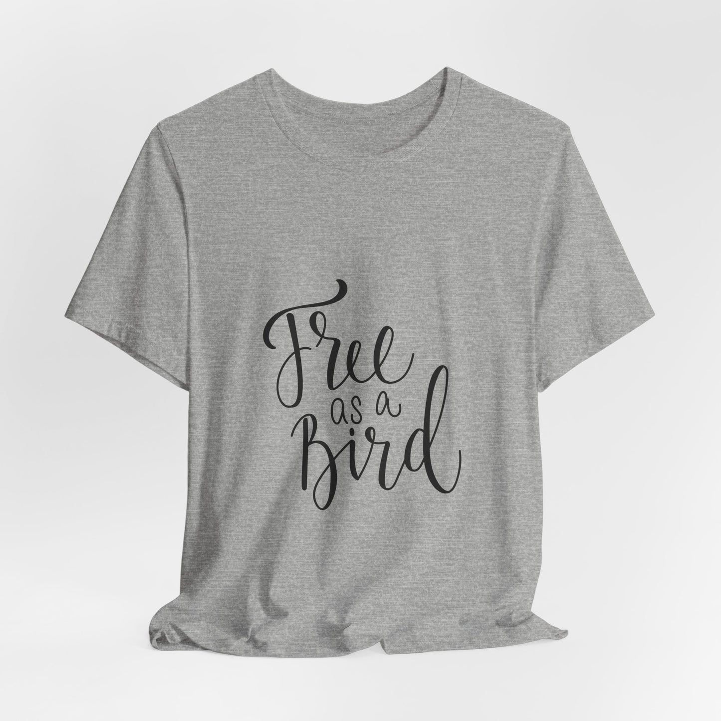 Free as a Bird T-Shirt Calligraphy Script Tee