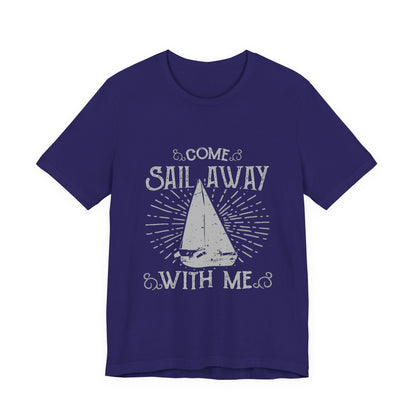 Come Sail Away T-Shirt Retro Nautical Sailing Tee