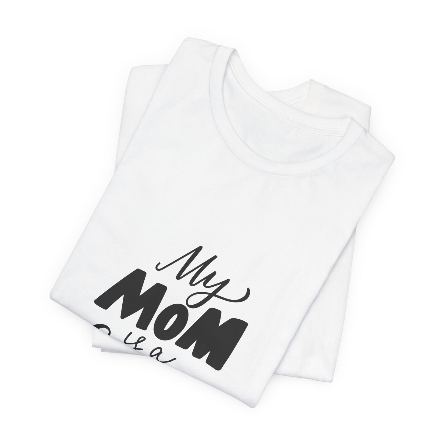 My Mom Is a Fairy T-Shirt Cute Mom Gift