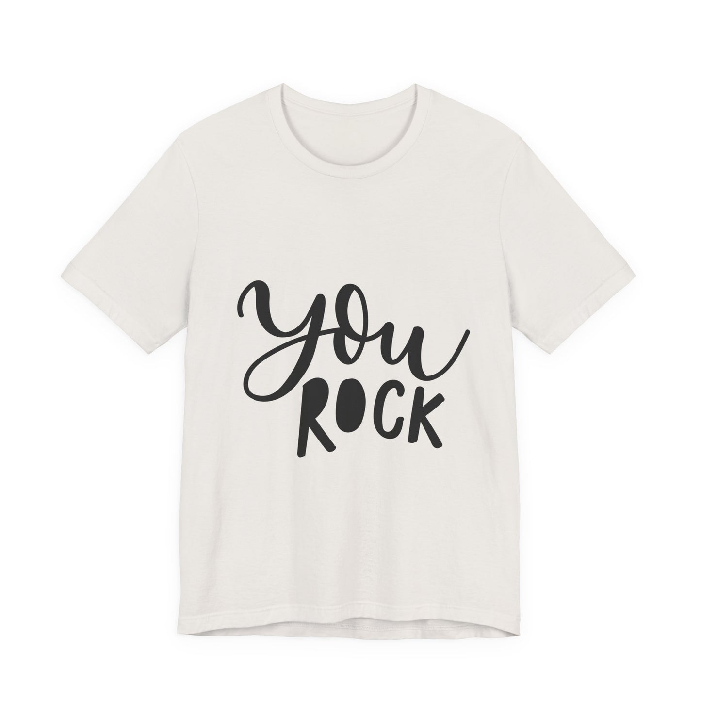 You Rock T-Shirt Hand Lettered Positive Tee