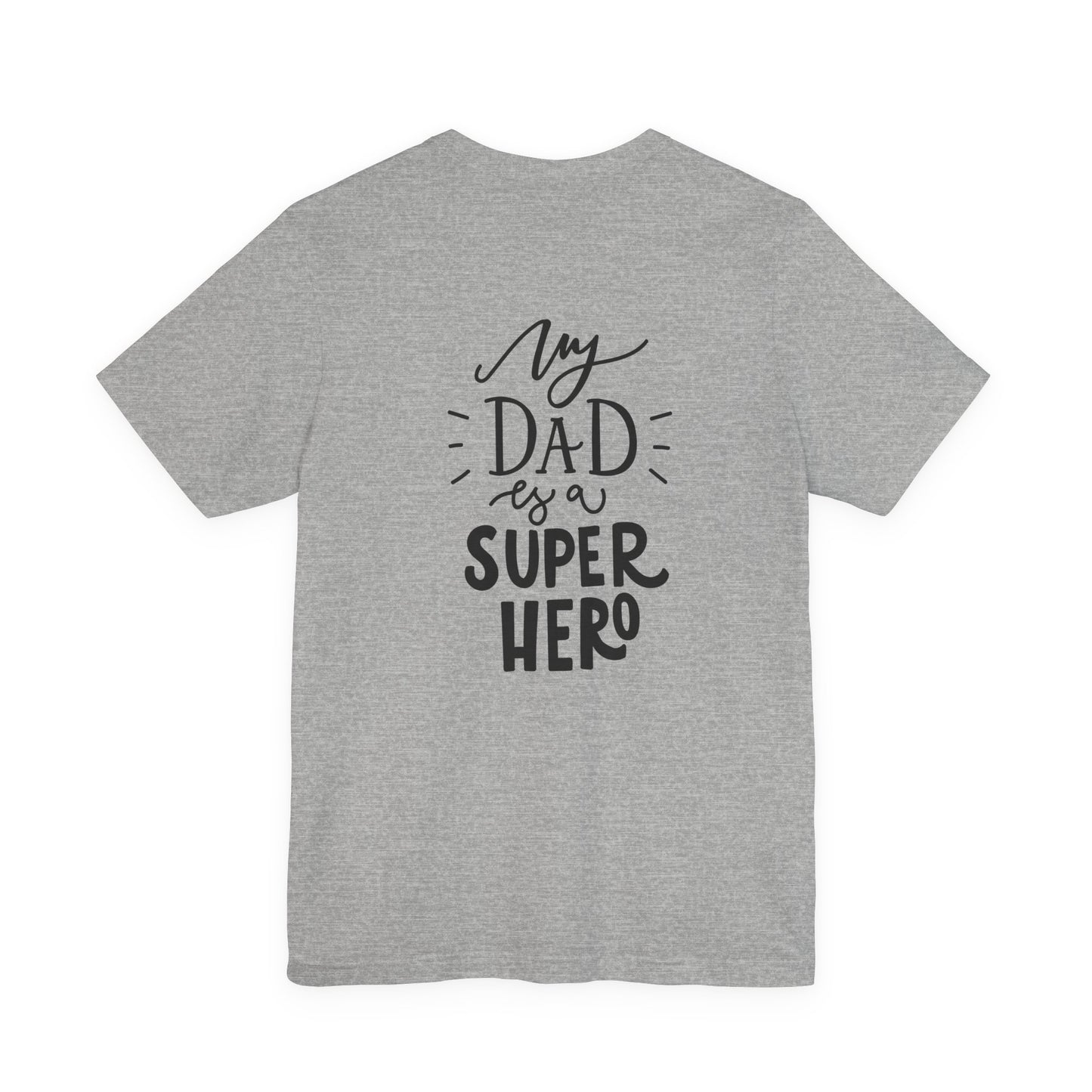 My Dad Is a Superhero T-Shirt Kids Gift