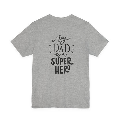 My Dad Is a Superhero T-Shirt Kids Gift