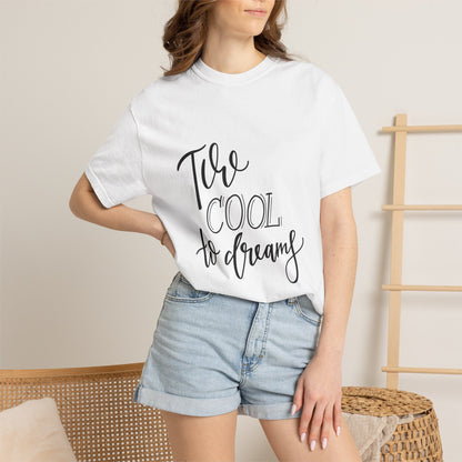 Too Cool to Dream Garment-Dyed Tee Hand Lettered