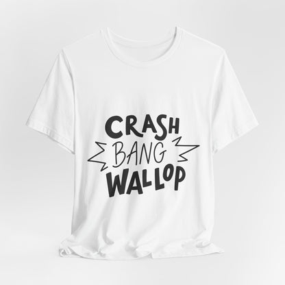 Crash Bang Wallop T-Shirt Comic Typography