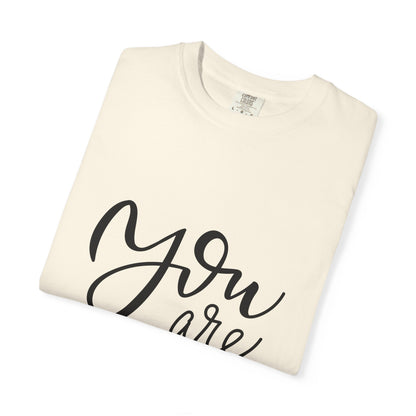 You Are Unique Tee Garment-Dyed Vintage Wash