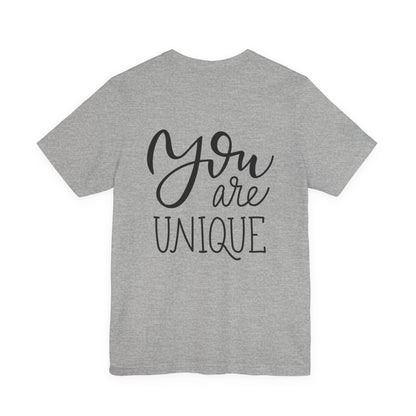 You Are Unique T-Shirt Positive Quote Tee