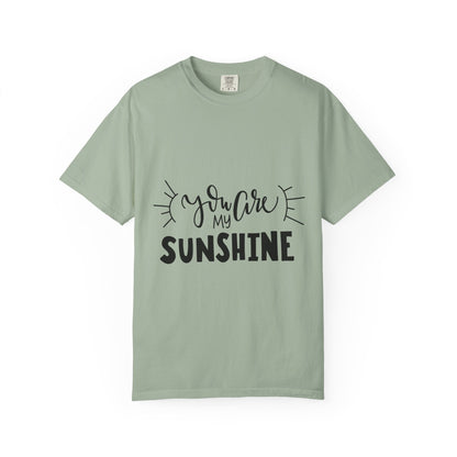 You Are My Sunshine Garment-Dyed Tee Gift