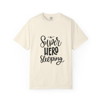 A Super Hero Sleeping Kids Garment-Dyed Tee