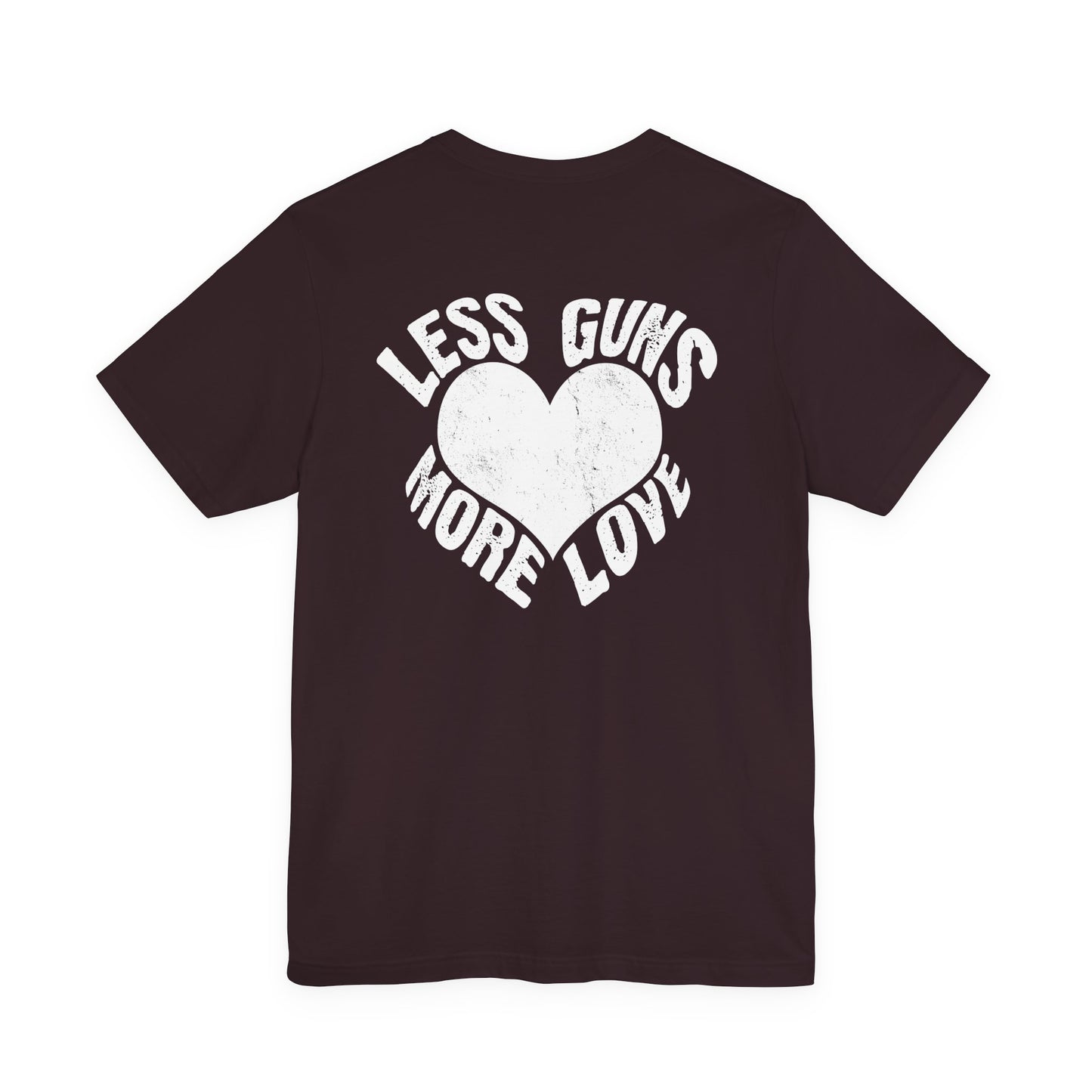 Less Guns More Love T-Shirt | Peace Graphic Tee