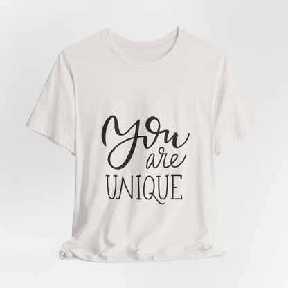 You Are Unique T-Shirt Positive Quote Tee