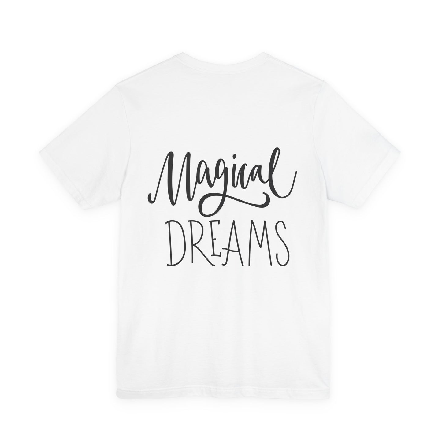 Magical Dreams T-Shirt Hand Lettered Script Tee