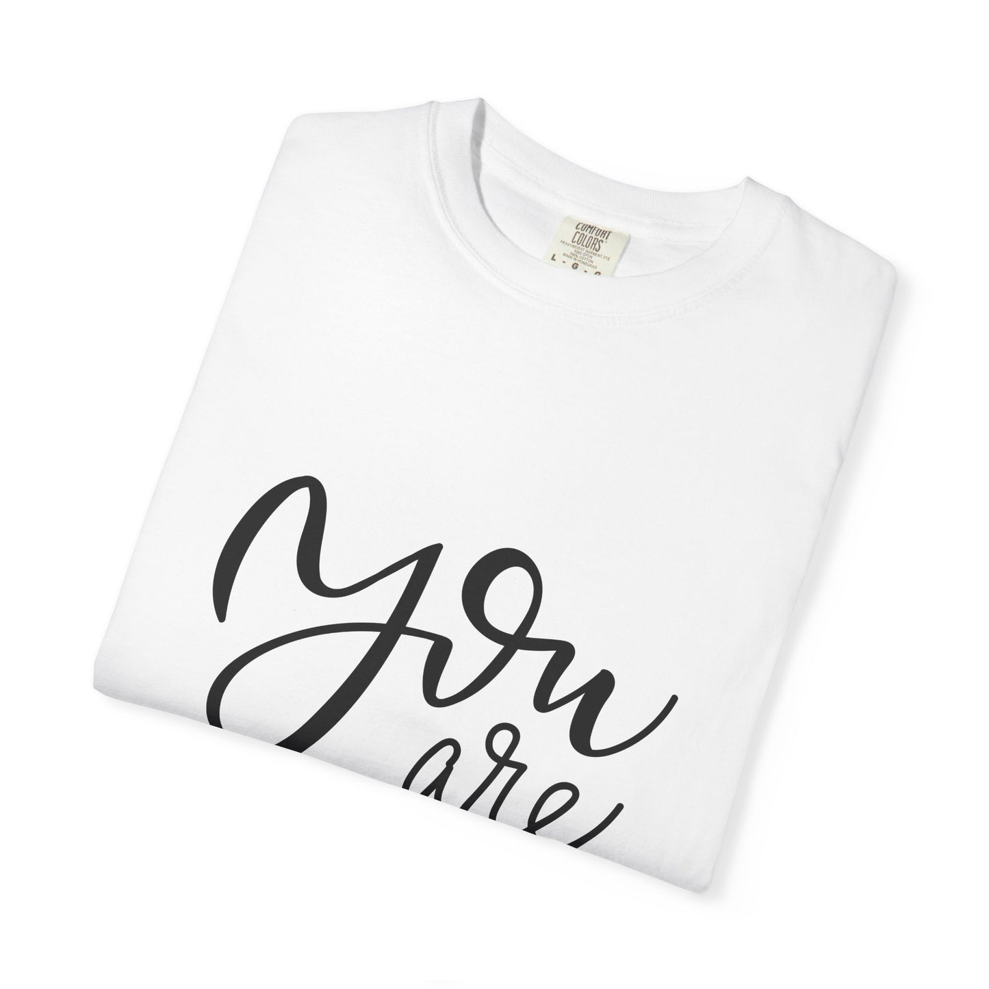 You Are Unique Tee Garment-Dyed Vintage Wash