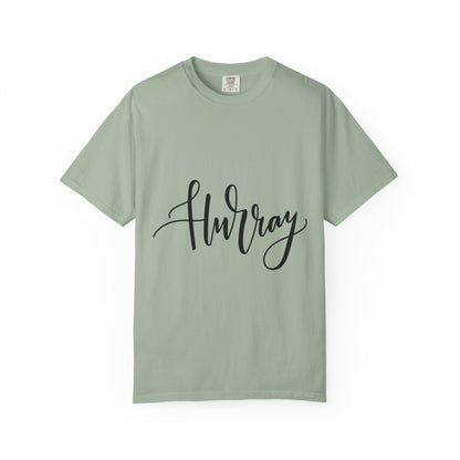 Hurray Calligraphy Script Garment-Dyed Tee