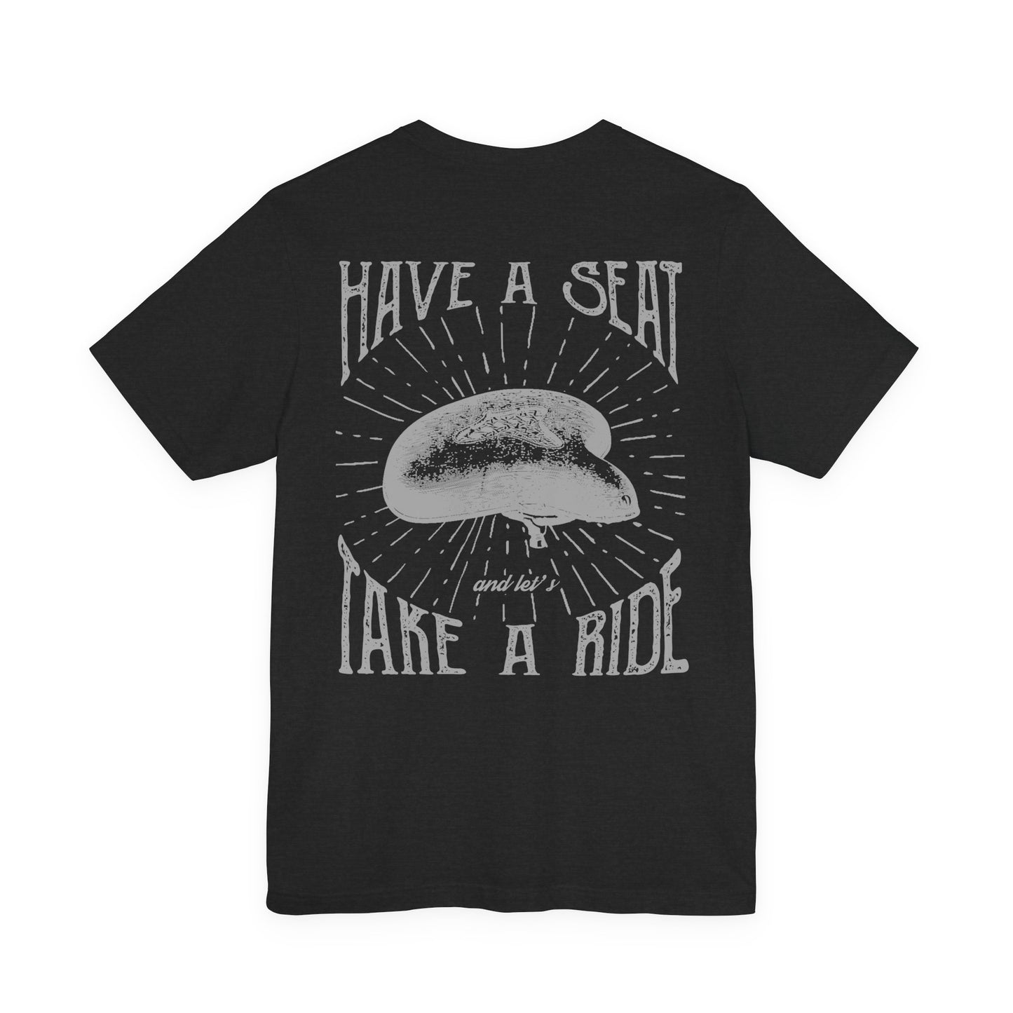 Cycling T-Shirt Have a Seat Take a Ride Tee
