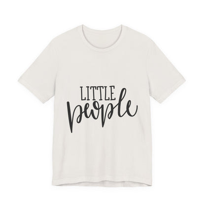 Little People Kids T-Shirt Cute Toddler Tee