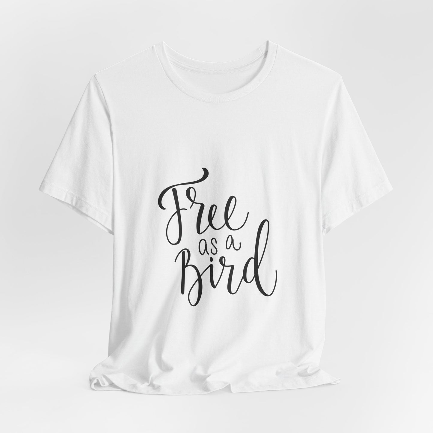 Free as a Bird T-Shirt Calligraphy Script Tee