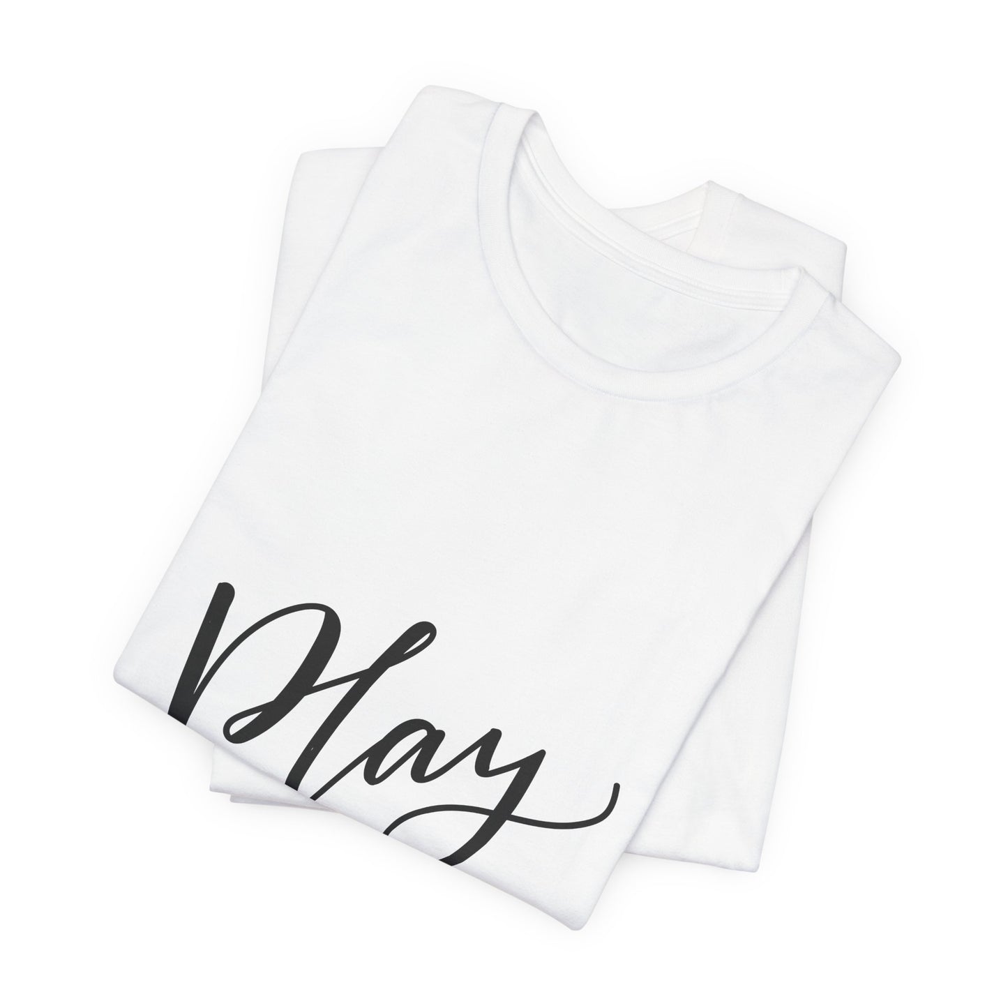 Play Around T-Shirt Fun Lettering Graphic Tee