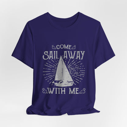 Come Sail Away T-Shirt Retro Nautical Sailing Tee