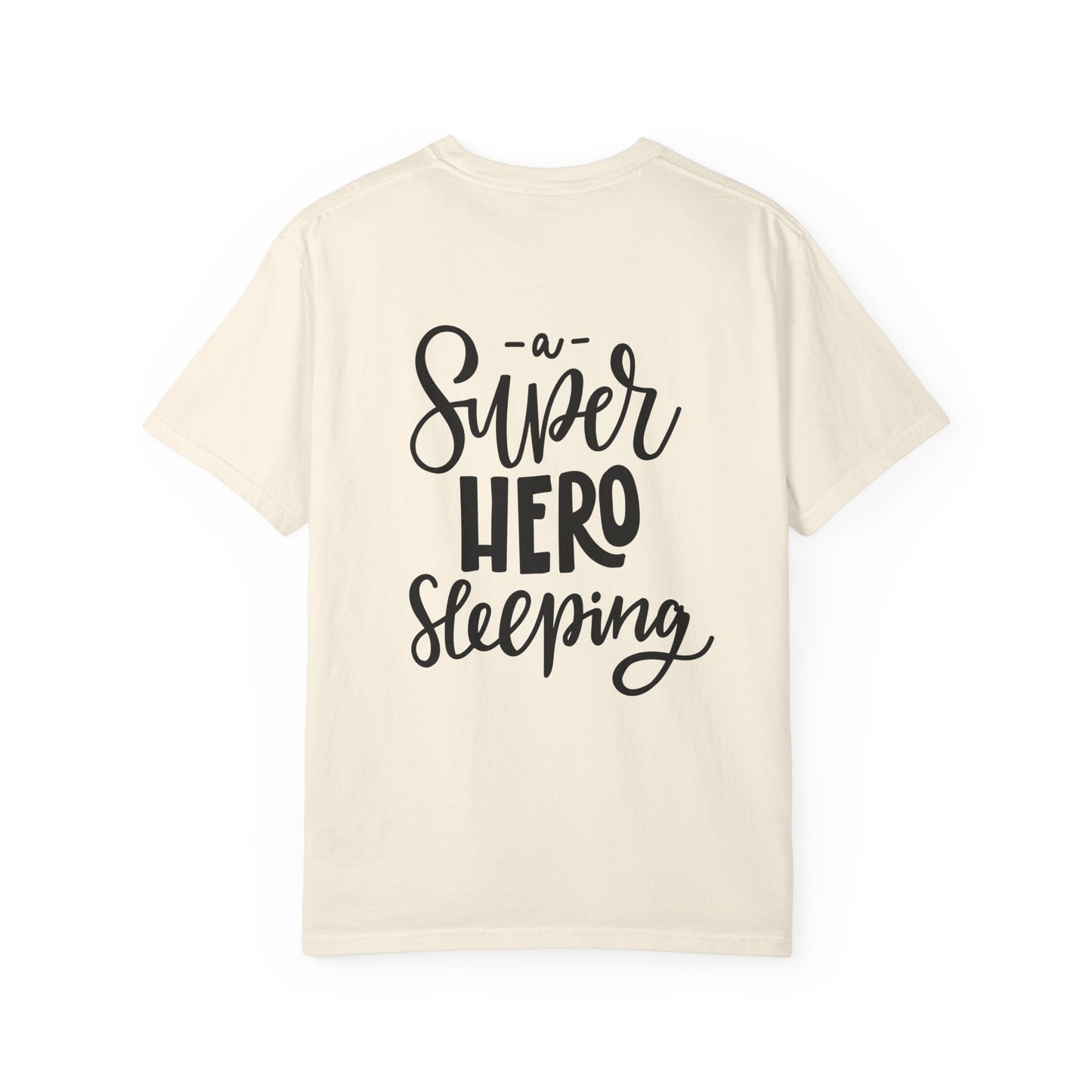 A Super Hero Sleeping Kids Garment-Dyed Tee
