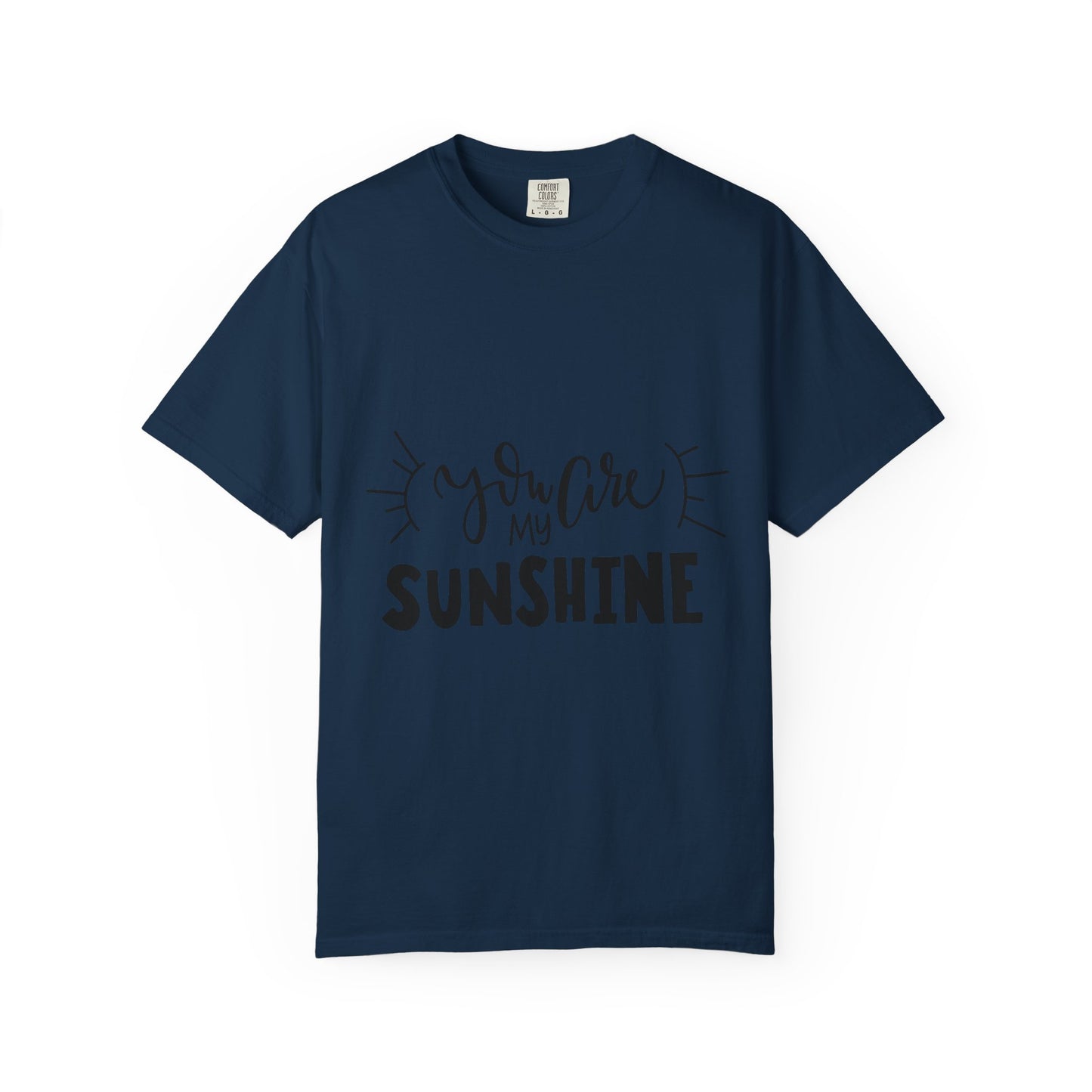 You Are My Sunshine Garment-Dyed Tee Gift