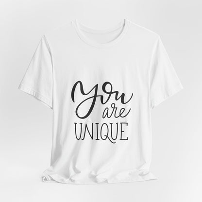 You Are Unique T-Shirt Positive Quote Tee