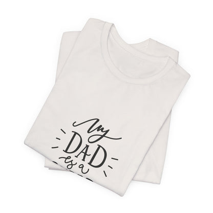 My Dad Is a Superhero T-Shirt Kids Gift