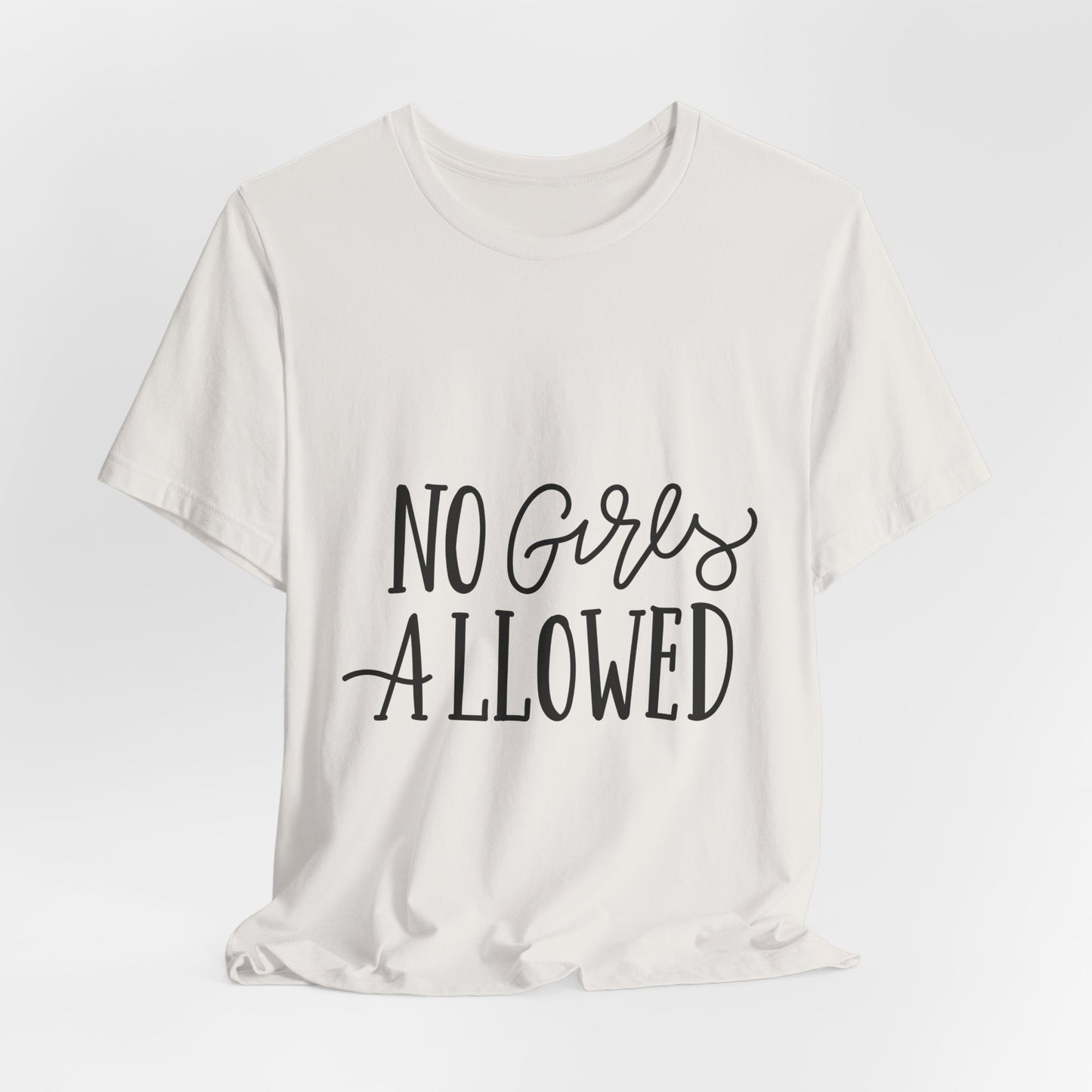 No Girls Allowed T-Shirt Funny Boys Tee