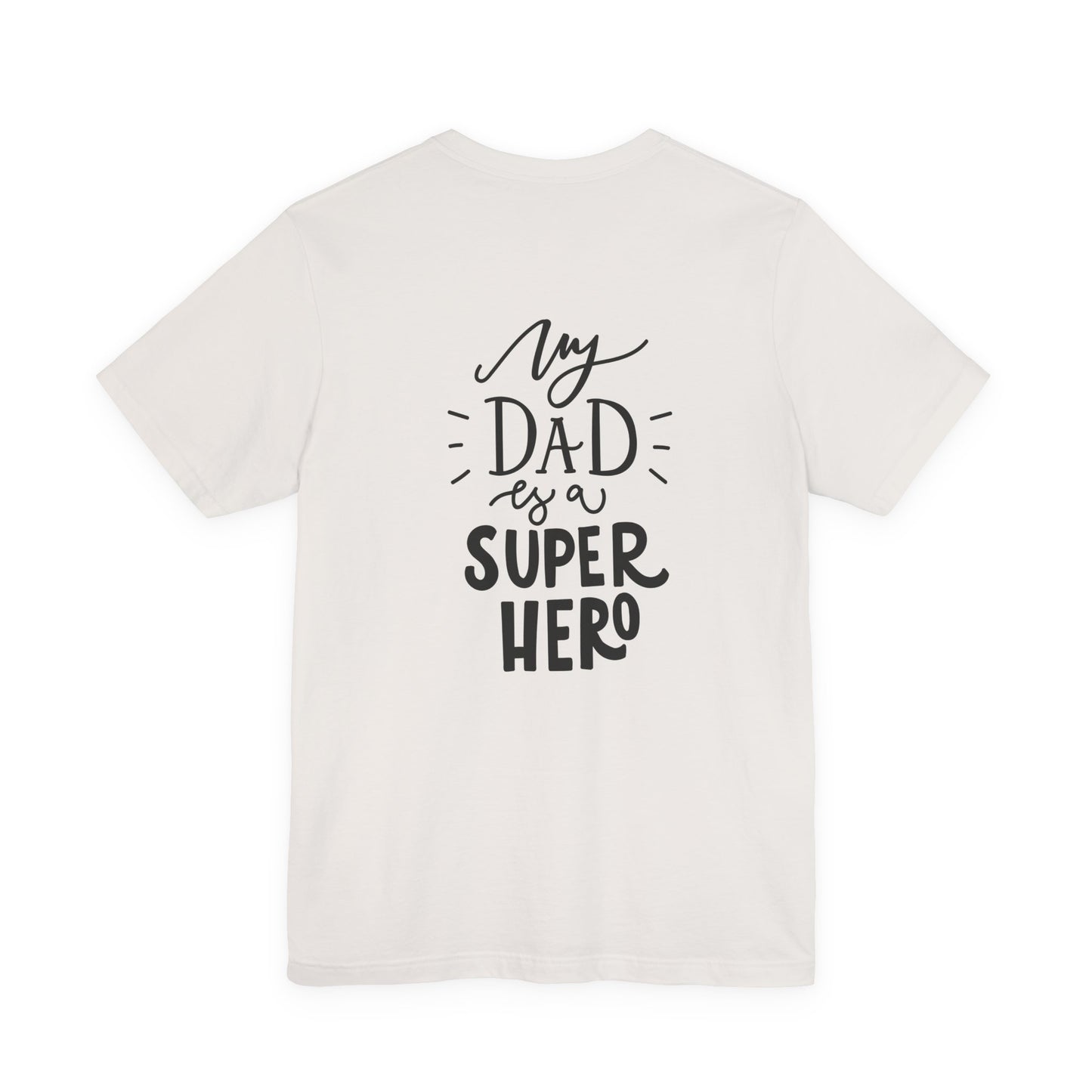 My Dad Is a Superhero T-Shirt Kids Gift
