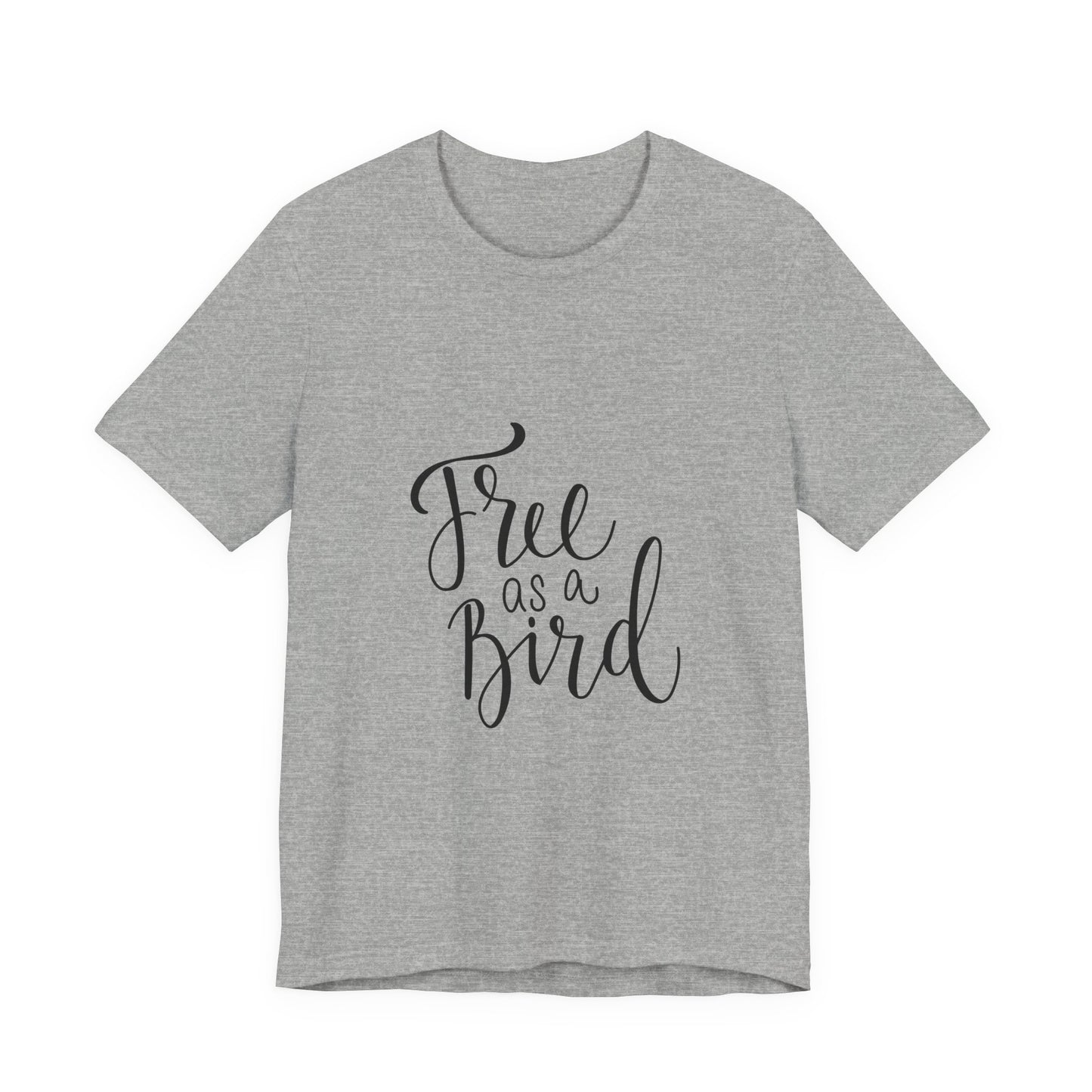 Free as a Bird T-Shirt Calligraphy Script Tee