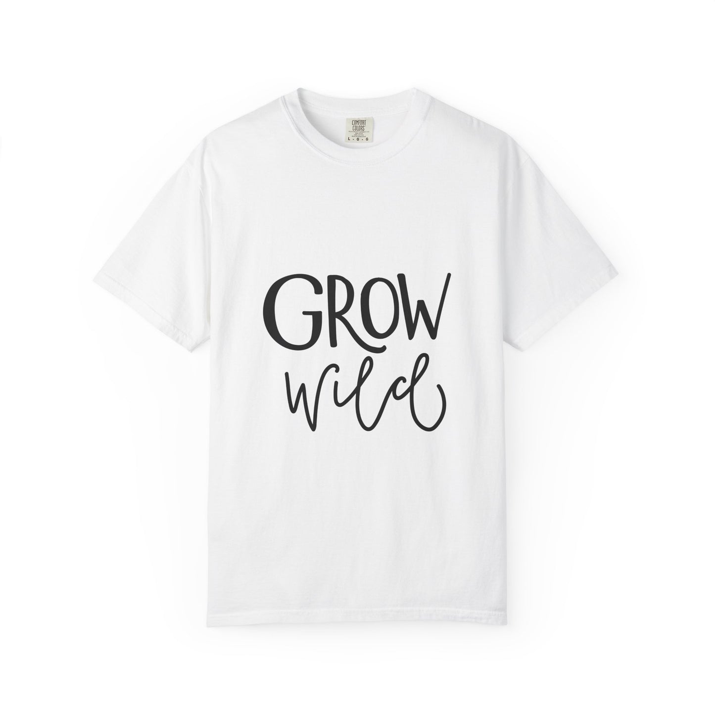 Grow Wild Garment-Dyed Tee Hand Lettered Nature