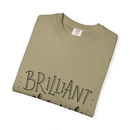 Brilliant Dreams Garment-Dyed Tee Hand Lettered