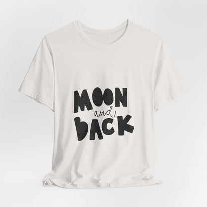 Moon and Back T-Shirt Love Quote Family Tee