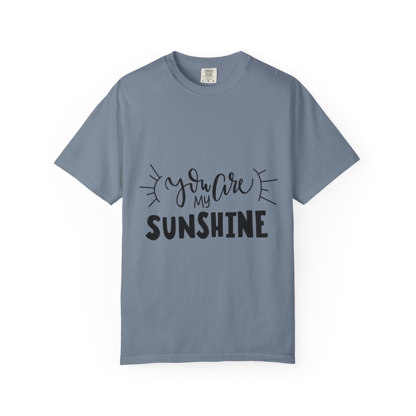 You Are My Sunshine Garment-Dyed Tee Gift