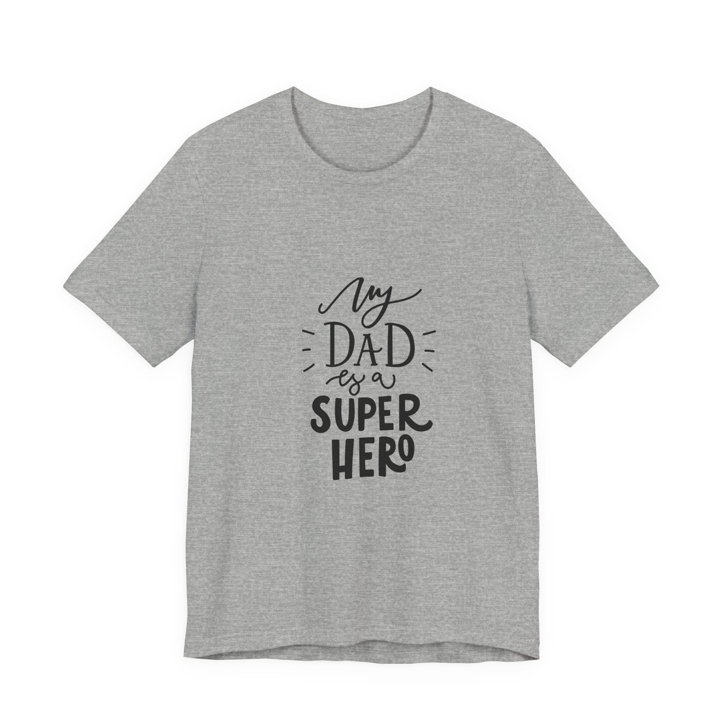 My Dad Is a Superhero T-Shirt Kids Gift