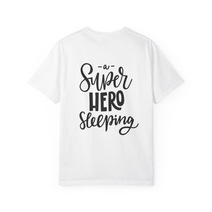 A Super Hero Sleeping Kids Garment-Dyed Tee